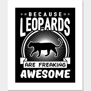 Leopards Are Freaking Awesome Posters and Art